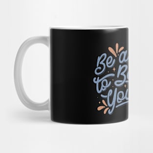 Be Addicted to Bettering Yourself by Tobe Fonseca Mug